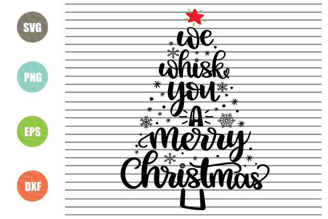 2 Styles We Whisk You A Merry Christmas Svg - Christmas Svg, Png, Dxf, Eps Cut Files SVG Artstoredigital 