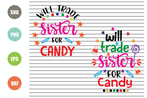 2 Styles Will Trade Sister For Candy Svg - Halloween SVG PNG DXF EPS Cut Files SVG Artstoredigital 