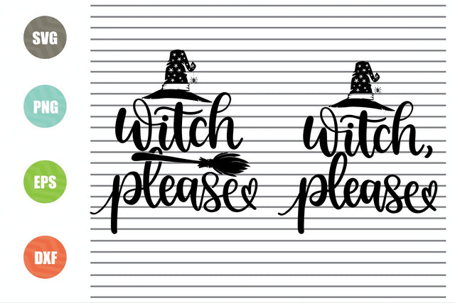 2 Styles Witch Please Svg - Halloween SVG PNG DXF EPS Cut Files SVG Artstoredigital 