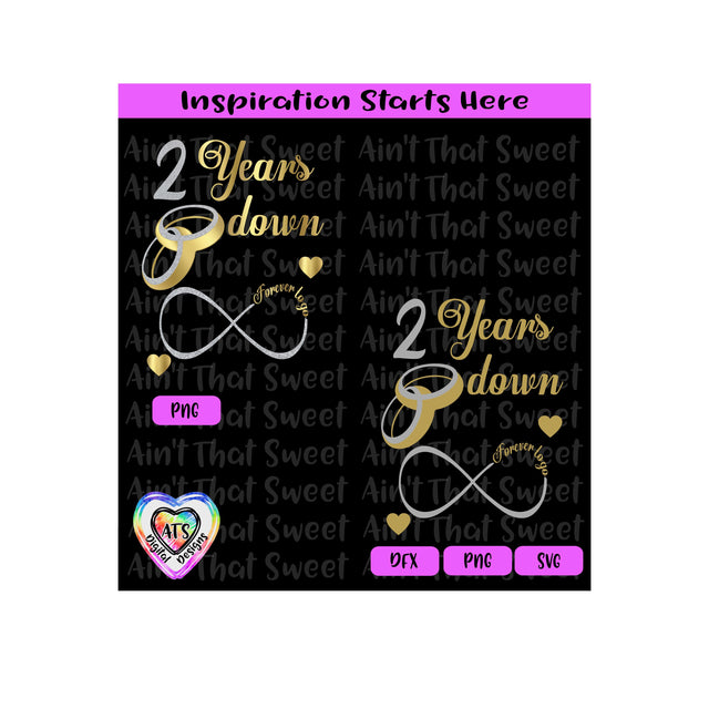 2 Years Down - Forever To Go | Wedding Rings | Infinity - Transparent PNG SVG DXF - Silhouette, Cricut, Scan N Cut SVG Aint That Sweet 