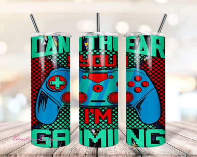 20 oz Skinny Tumbler Design Sublimation - Can't Hear You I'm Gaming 20oz Skinny Tumbler Template - Gaming Sublimation Tumbler Designs Sublimation TrendingDesign 