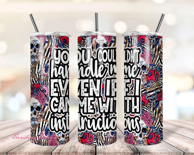 20 oz Skinny Tumbler Design Sublimation - You Couldn't Handle Me Skinny Tumbler Template - Skull Sublimation Tumbler Designs Sublimation TrendingDesign 