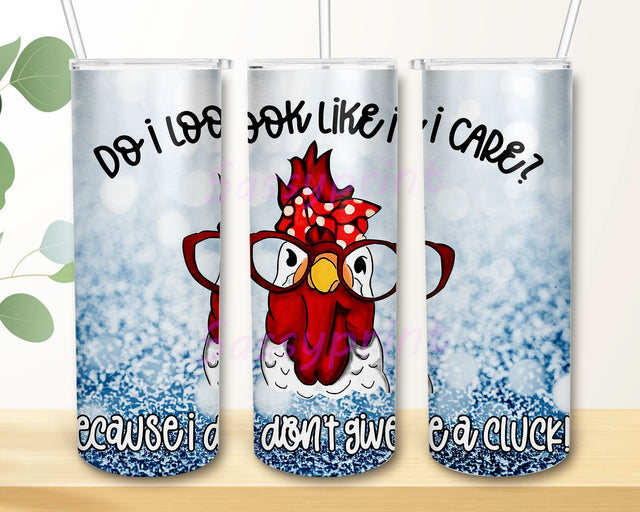 20 oz Skinny Tumbler Snarky Chicken Don't Give a Cluck and Blank Sublimation Design Digital PNG Sublimation sassyprint 
