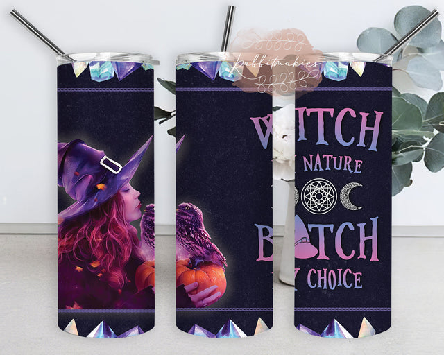 20 oz Skinny Tumbler Sublimation Design Template Witch By Nature Bitch By Choice Halloween Skinny Tumbler PNG Digital file Download Sublimation Rabbitmakies 