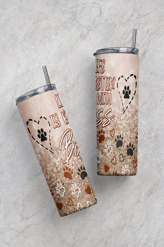 20 oz Skinny Tumbler Sublimation Life is Better with Dogs Faux Gold Glitter Paw Straight Sublimation CaldwellArt 
