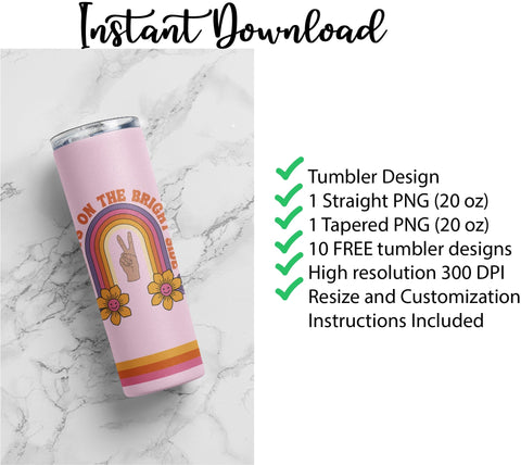 20 oz sublimation/waterslide skinny and taper tumbler wrap - Always on the Bright Side Sublimation Sharia Morton Designs 