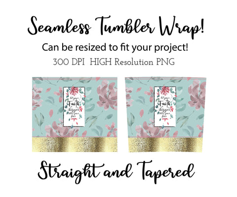 20 oz sublimation/waterslide skinny and taper tumbler wrap - faith bigger than fear Sublimation Sharia Morton Designs 