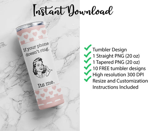 20 oz sublimation/waterslide skinny and taper tumbler wrap-If your phone doesn't ring Sublimation Sharia Morton Designs 