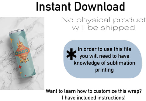 20 oz sublimation/waterslide skinny and taper tumbler wrap-Let the good times roll Sublimation Sharia Morton Designs 