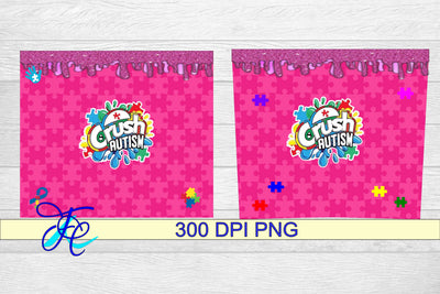 20 oz Tumbler Seamless Sublimation Wrap - Crush Autism Sublimation Family Creations 