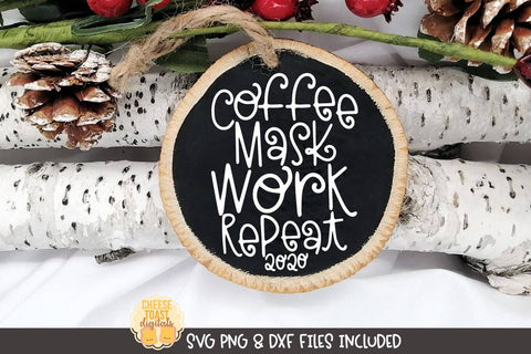 2020 Christmas Ornament SVG | Coffee Mask Work Repeat SVG Cheese Toast Digitals 