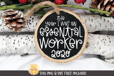 2020 Christmas Ornament SVG | The Year I Was An Essential Worker SVG Cheese Toast Digitals 