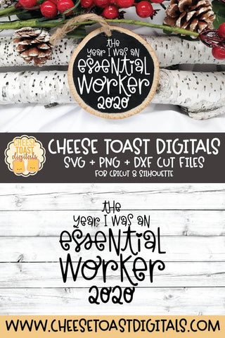 2020 Christmas Ornament SVG | The Year I Was An Essential Worker SVG Cheese Toast Digitals 