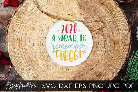 2020 Christmas Ornaments 2020 A Year To Forget SVG file for cutting machines Cricut Silhouette SVG PNG Christmas Commemorative SVG RoseMartiniDesigns 