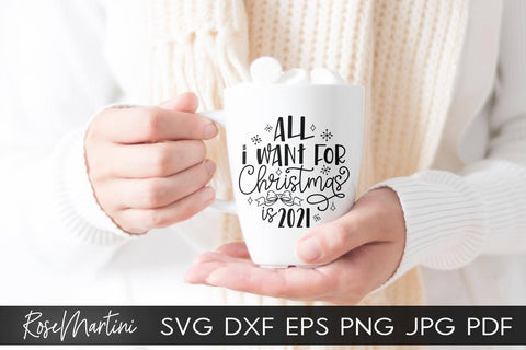 2020 Christmas Ornaments All I Want For Christmas Is 2021 SVG file for cutting machines Cricut Silhouette SVG PNG Christmas Commemorative SVG RoseMartiniDesigns 