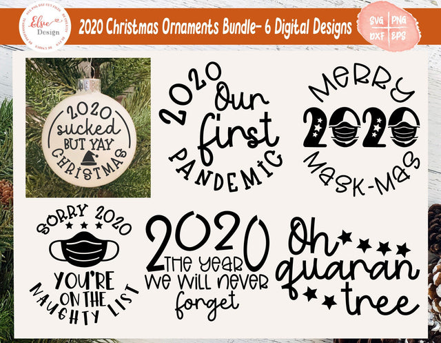 2020 Christmas Ornaments Bundle - Pademic / Quarantined Version - SVG, PNG, DXF, EPS SVG Elsie Loves Design 