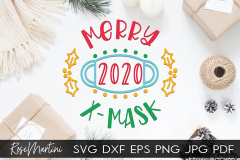 2020 Christmas Ornaments Merry X - Mask SVG file for cutting machines Cricut Silhouette SVG PNG Christmas Commemorative SVG RoseMartiniDesigns 