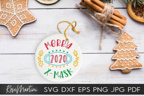 2020 Christmas Ornaments Merry X - Mask SVG file for cutting machines Cricut Silhouette SVG PNG Christmas Commemorative SVG RoseMartiniDesigns 