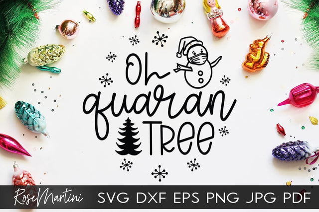 2020 Christmas Ornaments Oh Quaran Tree SVG file for cutting machines Cricut Silhouette SVG PNG Christmas Commemorative SVG RoseMartiniDesigns 