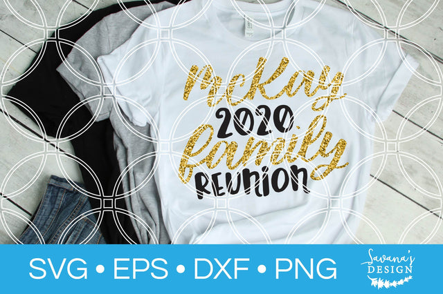 2020 Family Reunion SVG SVG SavanasDesign 