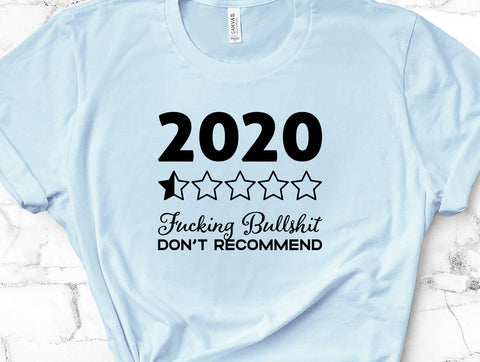 2020 Review Fucking Bullshit Don't Recommend Adult Uncensored Face Mask SVG Design | So Fontsy SVG Crafting After Dark 