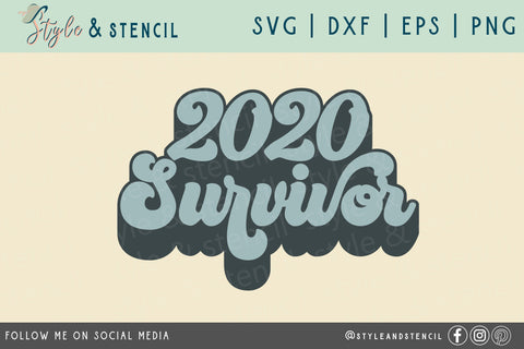 2020 Survivor SVG SVG Style and Stencil 