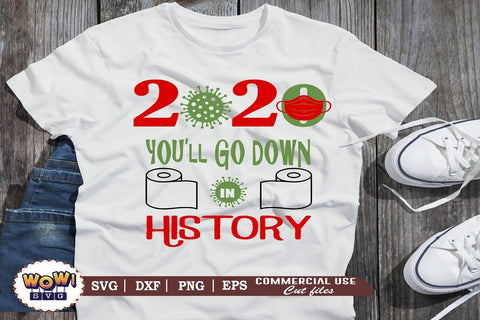 2020 you will go down in history svg SVG Wowsvgstudio 