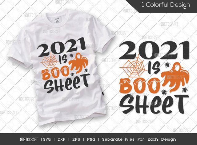 2021 Is Boo Sheet SVG Cut File | Halloween Svg | Boosheet Svg | Funny Halloween Svg | Boo Svg | Halloween T-shirt Design SVG ETC Craft 