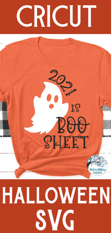 2021 is Boo Sheet SVG SVG Wispy Willow Designs 