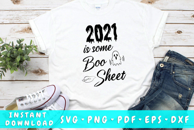 2021 Is Some Boo Sheet SVG SVG HappyDesignStudio 