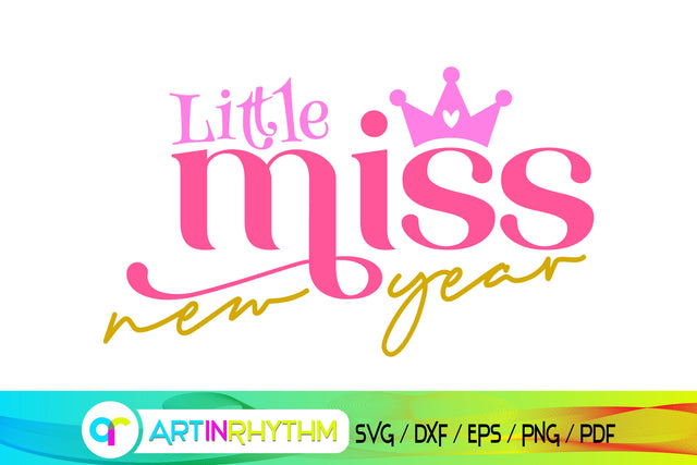 2021, new year svg, little miss new year SVG Artinrhythm shop 
