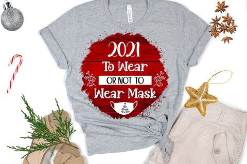 2021 To Wear or Not -Christmas Ornament Sublimation Pandemic Sublimation Happy Printables Club 