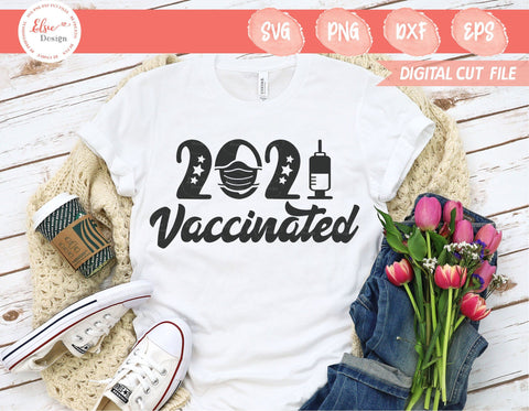 2021 Vaccinated - SVG, PNG, DXF, EPS SVG Elsie Loves Design 
