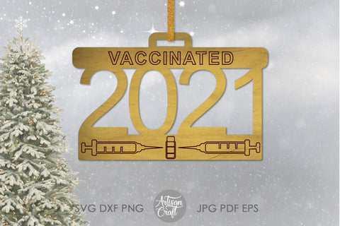 2021 vaccine ornament SVG, laser file SVG Artisan Craft SVG 