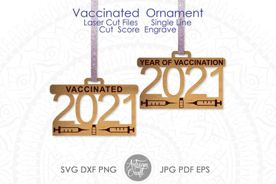 2021 vaccine ornament SVG, laser file SVG Artisan Craft SVG 
