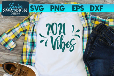 2021 Vibes SVG Cut File SVG Laura Swanson Design 