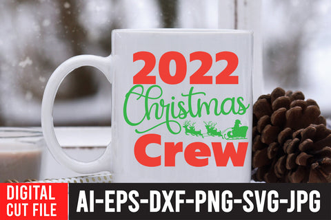 2022 Christmas Crew SVG Cut File , 2022 Christmas Crew SVG Quotes SVG BlackCatsMedia 