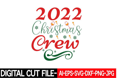 2022 Christmas Crew Svg cut file SVG Blessedprint 