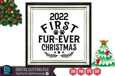 2022 first fur-ever christmas SVG, 2022 first fur-ever christmas SVG DESIGNISTIC 