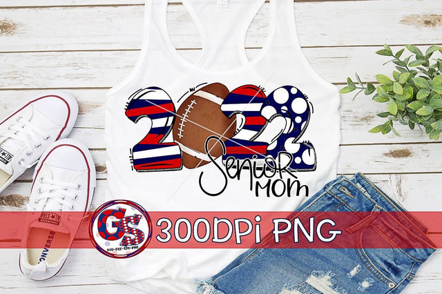 2022 Football Senior Mom Navy Red PNG for Sublimation Sublimation Greedy Stitches 