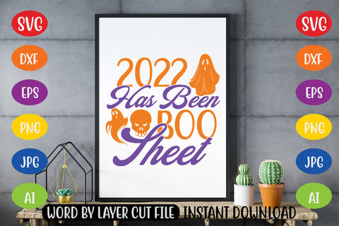 2022 Has Been Boo Sheet SVG CUT FILE SVG MStudio 