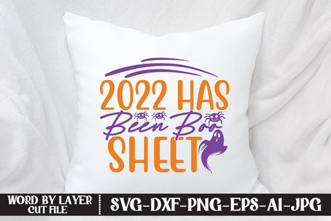 2022 Has Been Boo Sheet SVG CUT FILE SVG MStudio 