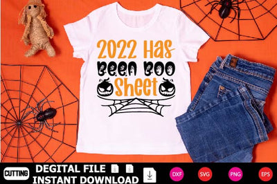 2022 Has Been Boo Sheet SVG Shahin alam 