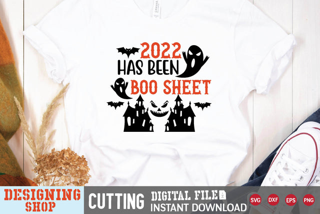 2022 has been boo sheet svg SVG sk.swapon Roy 