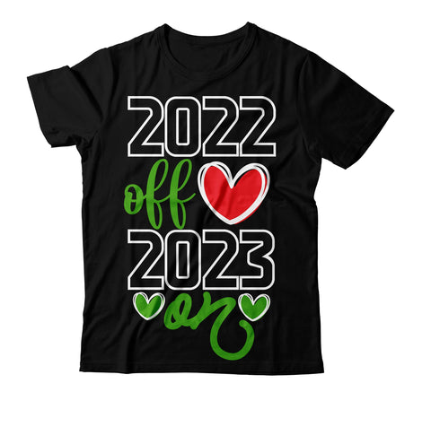 2022 Off 2023 On SVG Cut File , 2022 Off 2023 On T-Shirt Design SVG BlackCatsMedia 