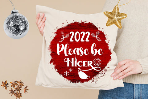 2022 Please Be Nicer-Christmas Ornament Sublimation Pandemic Sublimation Happy Printables Club 