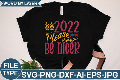 2022 Please Be Nicer SVG Cut File SVG Studio Innate 