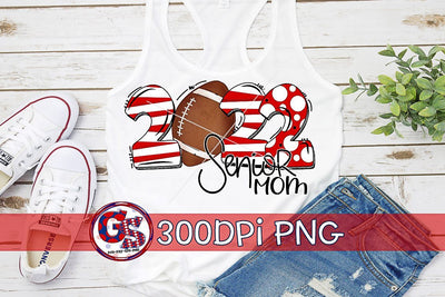 2022 Senior Football Mom Red PNG for Sublimation Sublimation Greedy Stitches 