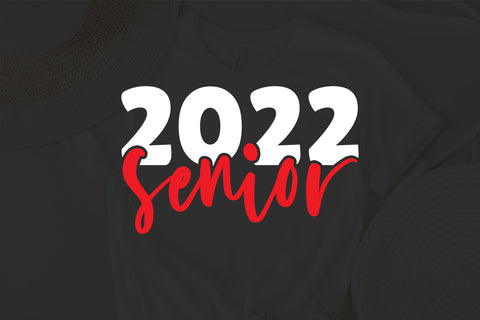 2022 Senior Svg, Class of 2022 svg, Graduation 2022 svg, High School Shirt svg, Last First Day Senior 2022 svg SVG Fauz 