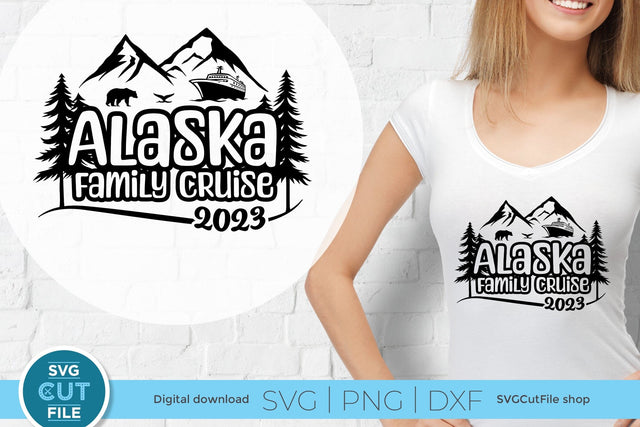 2023 Alaska Family Cruise svg - Alaska SVG vacation or Trip Design SVG SVG Cut File 